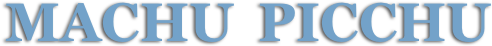  MACHU  PICCHU

