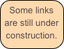 Some links are still under construction.